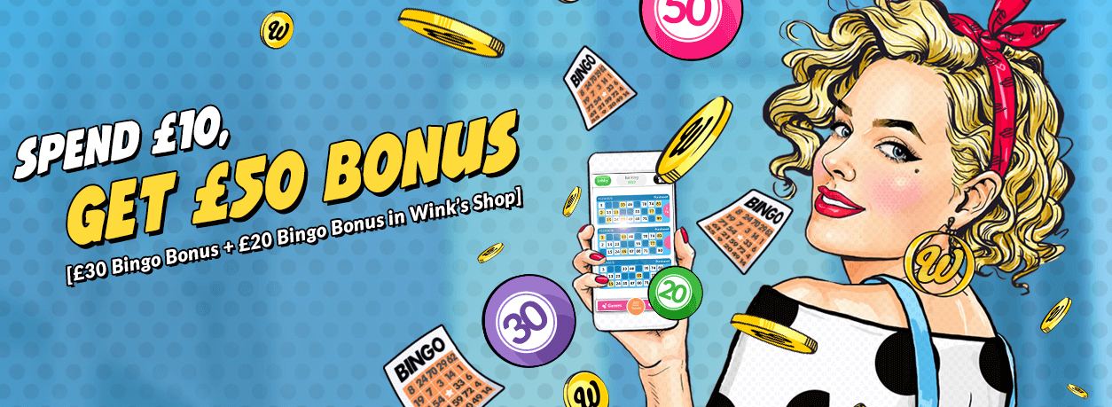 Wink Bingo: Spend 10 Get 50 Bonus